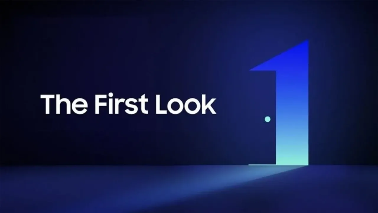 Samsung'dan The First Look Etkinliği: Önemli Ürünler Tanıtılacak!