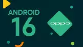 Android 16 güncellemesi bu Oppo cihazlarına ulaşmayacak