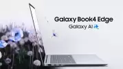 Samsung Galaxy Book 4 Edge Satışa Sunuldu: İşte Fiyatı ve Özellikleri