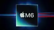 Apple M6 Çipi, Yapay Zeka Performansında M4’ü Geride Bırakıyor