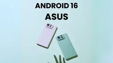 Android 16, Bu Asus Cihazlarında Kullanıma Sunuluyor