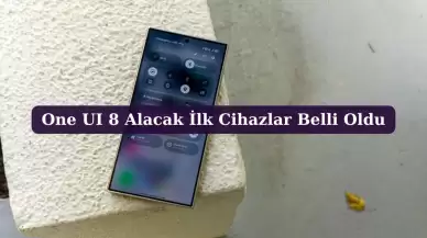 Android 16 Tabanlı One UI 8 İlk Bu Cihazlara Gelecek!