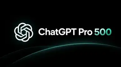 ChatGPT Pro 500’ün Türkiye Fiyatı Belli Oldu