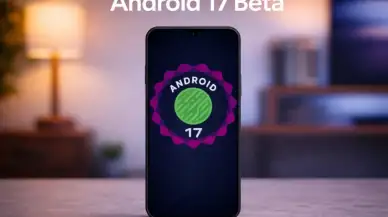 Android 17 Beta Sürümünü Alan Modeller ve Yeni Özellikler