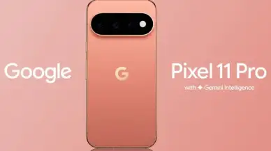 Google Pixel 11 Serisi Müthiş Özelliklerle Görücüye Çıktı