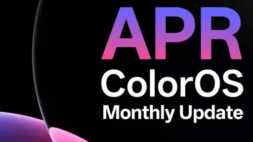 OPPO ColorOS Güncellemesi UEFA Filigranı ve Geliştirilmiş Video Oynatma Özelliklerini Ekliyor