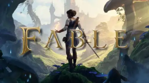 Fable İçin Geri Sayım Başladı: Çıkış Tarihi ve Detaylar Açıklandı