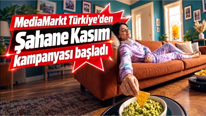 MediaMarkt Türkiye'den Şahane Kasım Kampanyası